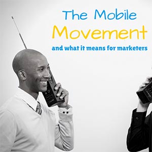 The Mobile Movement in 2017